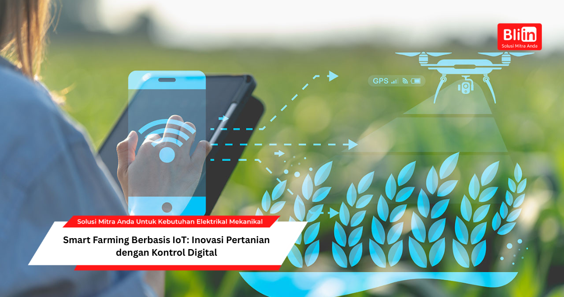 Smart Farming Berbasis IoT Inovasi Pertanian dengan Kontrol Digital